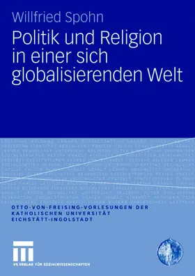 Spohn |  Politik und Religion in einer sich globalisierenden Welt | Buch |  Sack Fachmedien