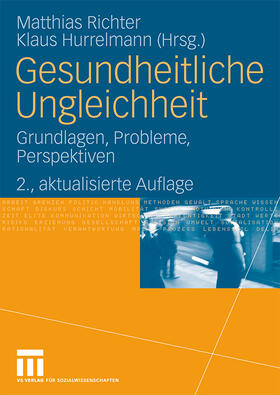 Hurrelmann / Richter | Gesundheitliche Ungleichheit | Buch | 978-3-531-16084-9 | sack.de