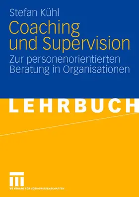 Kühl |  Coaching und Supervision | Buch |  Sack Fachmedien