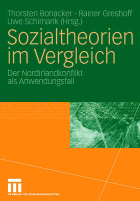 Bonacker / Schimank / Greshoff | Sozialtheorien im Vergleich | Buch | 978-3-531-16110-5 | sack.de