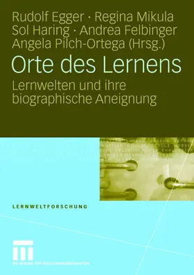 Egger / Mikula / Pilch Ortega | Orte des Lernens | Buch | 978-3-531-16170-9 | sack.de