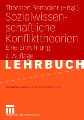 Bonacker | Sozialwissenschaftliche Konflikttheorien | Buch | 978-3-531-16180-8 | sack.de