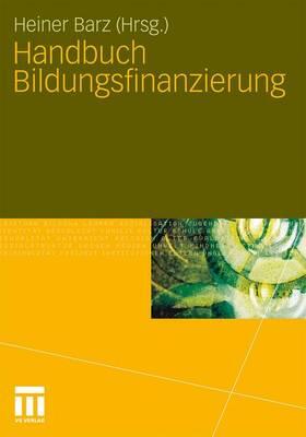 Barz |  Handbuch Bildungsfinanzierung | Buch |  Sack Fachmedien
