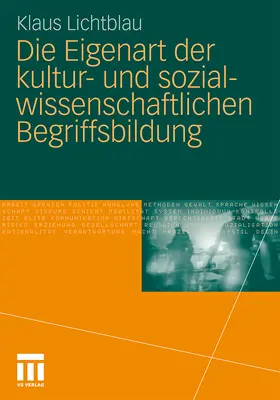 Lichtblau | Die Eigenart der kultur- und sozialwissenschaftlichen Begriffsbildung | Buch | 978-3-531-16188-4 | www.sack.de