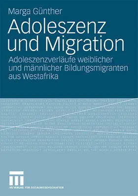 Günther |  Adoleszenz und Migration | Buch |  Sack Fachmedien