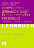 Gildemeister / Robert |  Robert, G: Geschlechterdifferenzierungen in lebenszeitlicher | Buch |  Sack Fachmedien