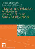 Windolf / Stichweh |  Inklusion und Exklusion: Analysen zur Sozialstruktur und sozialen Ungleichheit | Buch |  Sack Fachmedien
