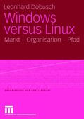 Dobusch |  Dobusch, L: Windows versus Linux | Buch |  Sack Fachmedien