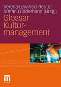Lüddemann / Lewinski-Reuter |  Glossar Kulturmanagement | Buch |  Sack Fachmedien