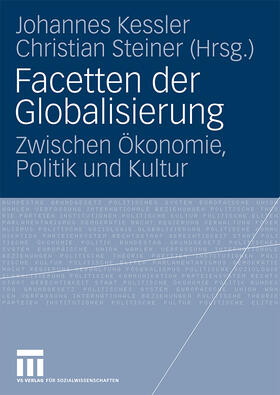 Steiner / Kessler |  Facetten der Globalisierung | Buch |  Sack Fachmedien