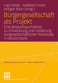 Bode / Evers / Klein |  Bürgergesellschaft als Projekt | Buch |  Sack Fachmedien