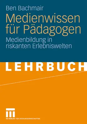 Bachmair |  Medienwissen für Pädagogen | Buch |  Sack Fachmedien