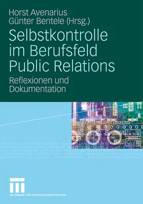 Bentele / Avenarius |  Selbstkontrolle im Berufsfeld Public Relations | Buch |  Sack Fachmedien