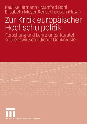 Kellermann / Meyer-Renschhausen / Boni |  Zur Kritik europäischer Hochschulpolitik | Buch |  Sack Fachmedien