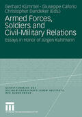 Kümmel / Caforio / Dandeker |  Armed Forces, Soldiers and Civil-Military Relations | Buch |  Sack Fachmedien