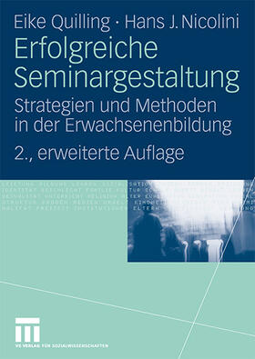 Nicolini / Quilling | Erfolgreiche Seminargestaltung | Buch | 978-3-531-16345-1 | sack.de