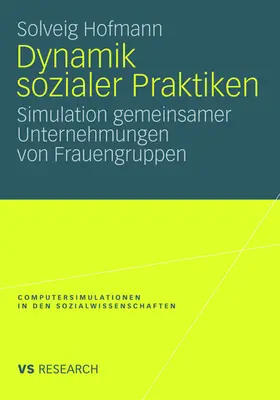Hofmann |  Dynamik sozialer Praktiken | Buch |  Sack Fachmedien