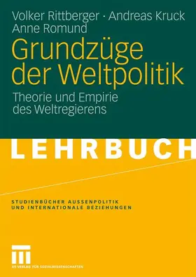 Rittberger / Kruck / Romund |  Grundzüge der Weltpolitik | Buch |  Sack Fachmedien