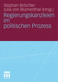 Bröchler / Blumenthal |  Regierungskanzleien im politischen Prozess | Buch |  Sack Fachmedien