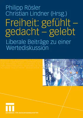 Lindner / Rösler |  Freiheit: gefühlt - gedacht - gelebt | Buch |  Sack Fachmedien