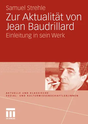 Strehle |  Zur Aktualität von Jean Baudrillard | Buch |  Sack Fachmedien