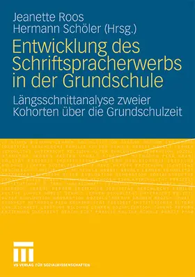 Schöler / Roos |  Entwicklung des Schriftspracherwerbs in der Grundschule | Buch |  Sack Fachmedien