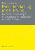 Kuhn |  Kuhn, M: Event-Marketing in der Politik | Buch |  Sack Fachmedien