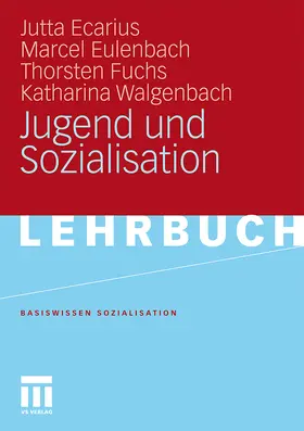 Ecarius / Walgenbach / Eulenbach |  Jugend und Sozialisation | Buch |  Sack Fachmedien
