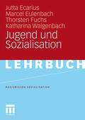 Ecarius / Eulenbach / Fuchs |  Ecarius, J: Jugend und Sozialisation | Buch |  Sack Fachmedien