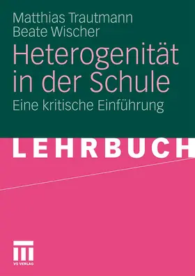 Wischer / Trautmann |  Heterogenität in der Schule | Buch |  Sack Fachmedien