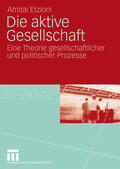 Etzioni |  Etzioni, A: Die aktive Gesellschaft | Buch |  Sack Fachmedien