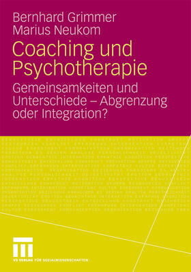 Neukom / Grimmer | Coaching und Psychotherapie | Buch | 978-3-531-16603-2 | sack.de