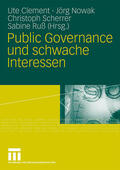 Clement / Nowak / Scherrer |  Public Governance und schwache Interessen | Buch |  Sack Fachmedien