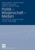 Kaspar / Schoen / Schumann |  Politik - Wissenschaft - Medien | Buch |  Sack Fachmedien