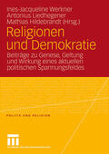 Werkner / Liedhegener / Hildebrandt |  Religionen und Demokratie | Buch |  Sack Fachmedien