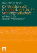 Merten |  Konstruktion von Kommunikation in der Mediengesellschaft | Buch |  Sack Fachmedien