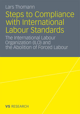 Thomann |  Steps to Compliance with International Labour Standards | Buch |  Sack Fachmedien