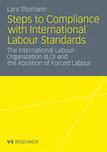 Thomann |  Steps to Compliance with International Labour Standards | Buch |  Sack Fachmedien