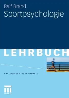 Brand | Sportpsychologie | Buch | 978-3-531-16699-5 | www.sack.de
