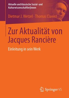 Claviez / Wetzel |  Zur Aktualität von Jacques Rancière | Buch |  Sack Fachmedien