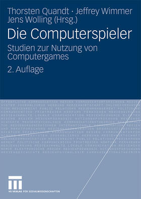 Quandt / Wolling / Wimmer | Die Computerspieler | Buch | 978-3-531-16703-9 | sack.de