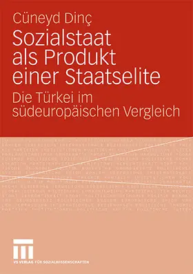 Dinc | Sozialstaat als Produkt einer Staatselite | Buch | 978-3-531-16714-5 | www.sack.de