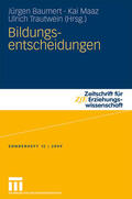 Baumert / Maaz / Trautwein |  Bildungsentscheidungen | Buch |  Sack Fachmedien