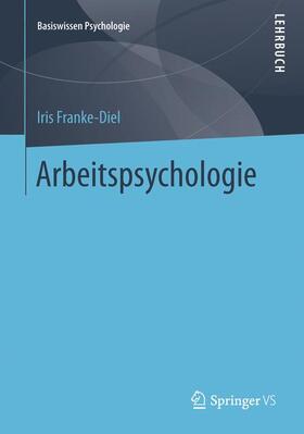Franke-Diel | Arbeitspsychologie | Buch | 978-3-531-16722-0 | sack.de