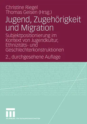 Riegel / Geisen |  Jugend, Zugehörigkeit und Migration | Buch |  Sack Fachmedien