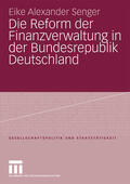 Senger |  Senger, E: Reform der Finanzverwaltung in der Bundesrepublik | Buch |  Sack Fachmedien