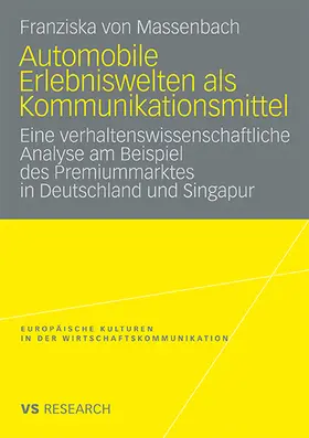 Massenbach |  Automobile Erlebniswelten als Kommunikationsmittel | Buch |  Sack Fachmedien