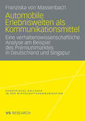 Massenbach |  Massenbach, F: Automobile Erlebniswelten als Kommunikationsm | Buch |  Sack Fachmedien