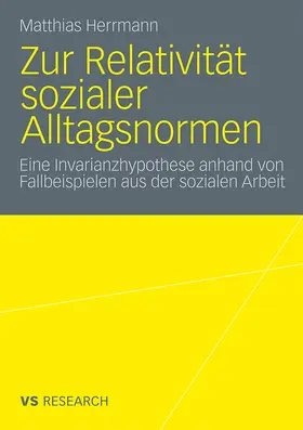 Herrmann |  Zur Relativität sozialer Alltagsnormen | Buch |  Sack Fachmedien
