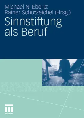 Schützeichel / Ebertz |  Sinnstiftung als Beruf | Buch |  Sack Fachmedien